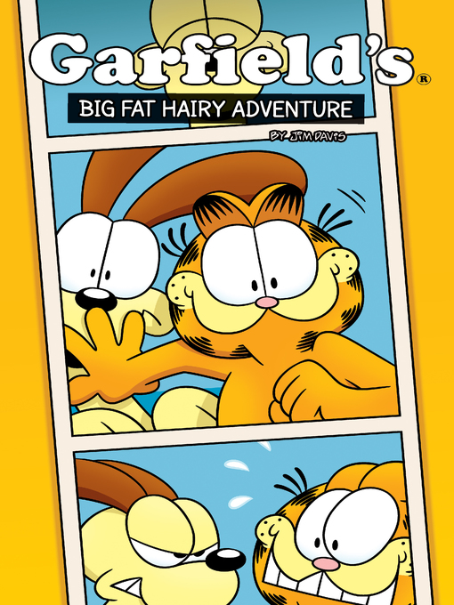 Title details for Garfield: A Big Fat Hairy Adventure by Jim Davis - Wait list